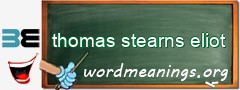 WordMeaning blackboard for thomas stearns eliot